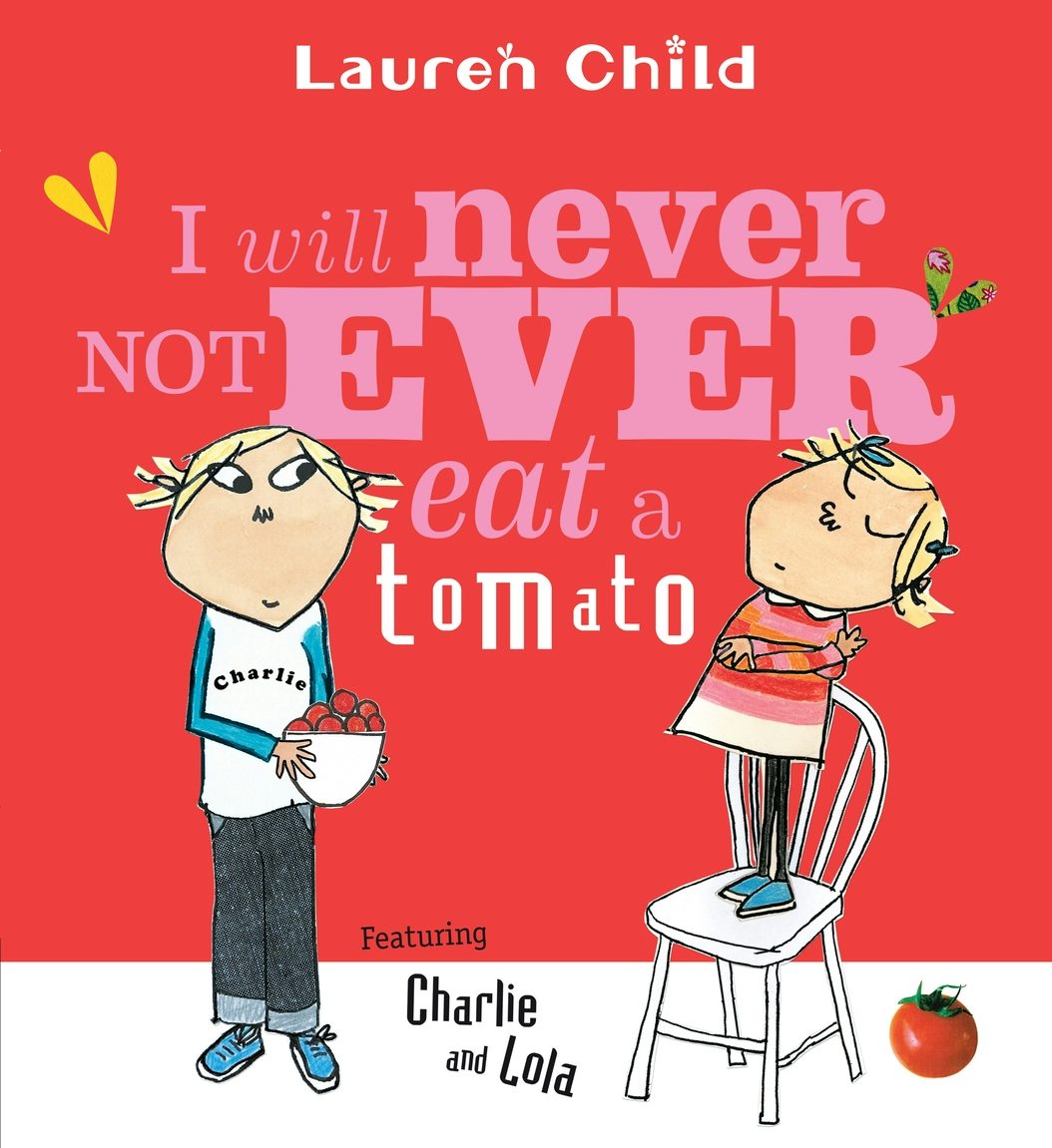 287I Will Never Not Ever Eat a Tomato音絵本 I Will Never Not Ever Eat a Tomato - Candlewick Press