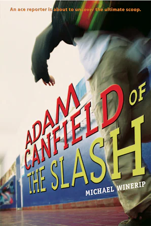 Adam Canfield of the Slash - Candlewick Press