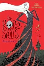 The Robe of Skulls - Candlewick Press