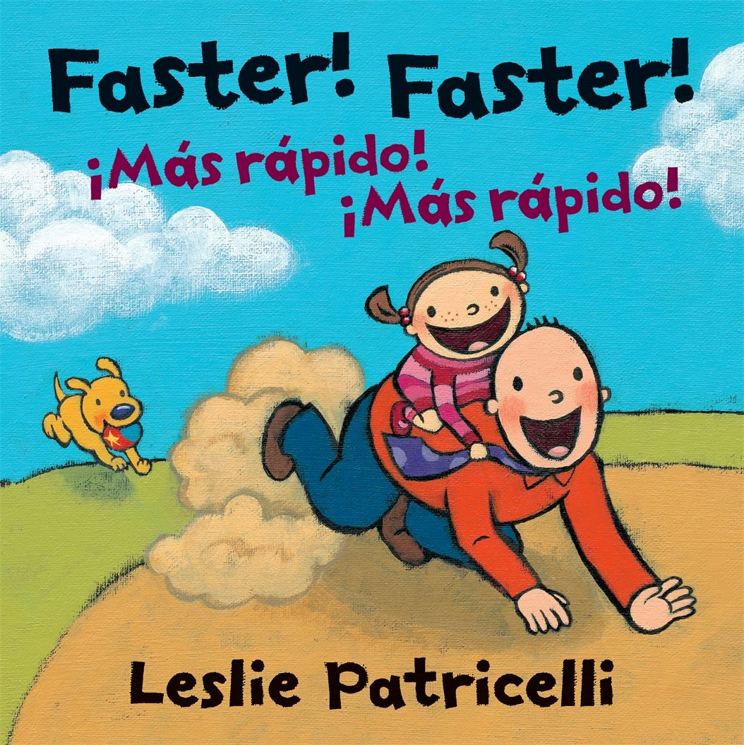 Faster! Faster!/Más Rápido! Más Rápido! - Candlewick Press