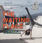 Cover image for: The Waiting Place: When Home Is Lost and a New One Not Yet Found