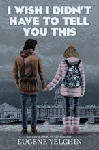 Cover image for: I Wish I Didn’t Have to Tell You This: A Graphic Memoir