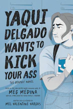 Cover image for: Yaqui Delgado Wants to Kick Your Ass: The Graphic Novel