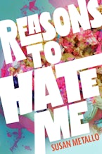 Cover image for: Reasons to Hate Me
