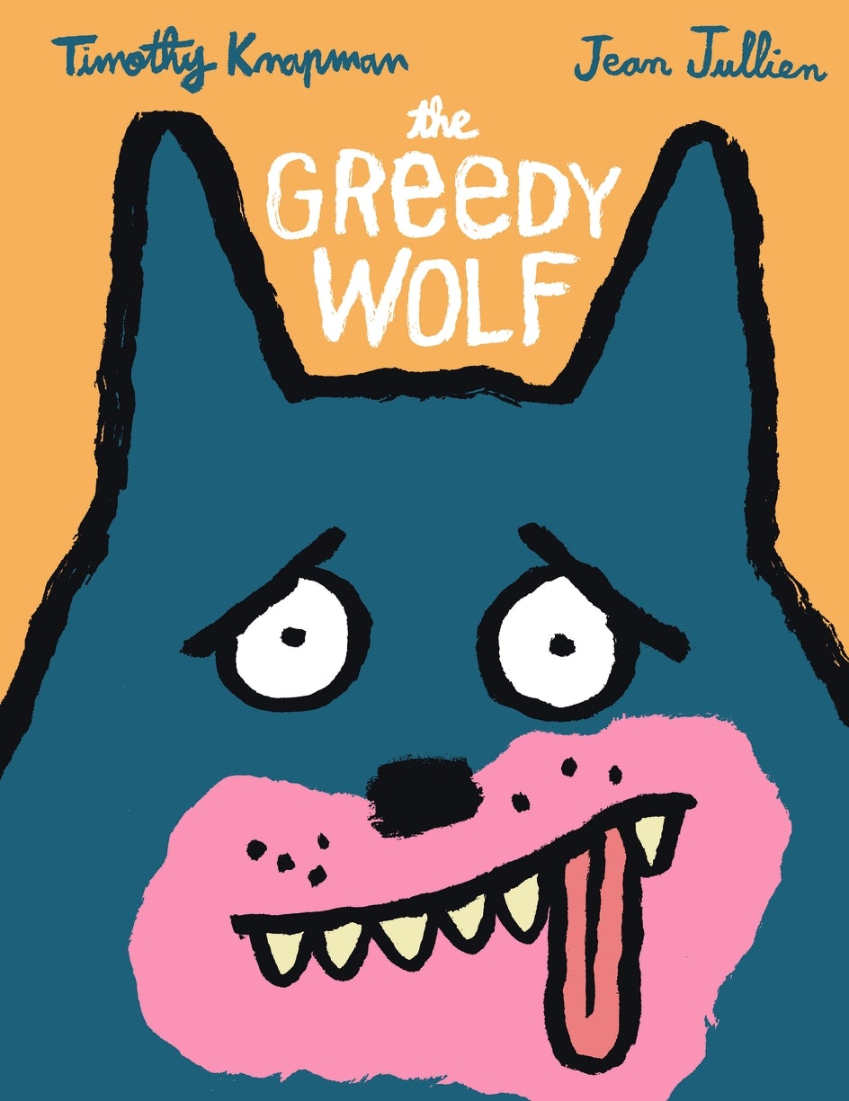 The Greedy Wolf - Candlewick Press