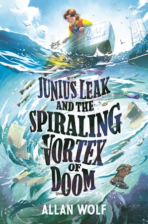 Junius Leak and the Spiraling Vortex of Doom - Candlewick Press