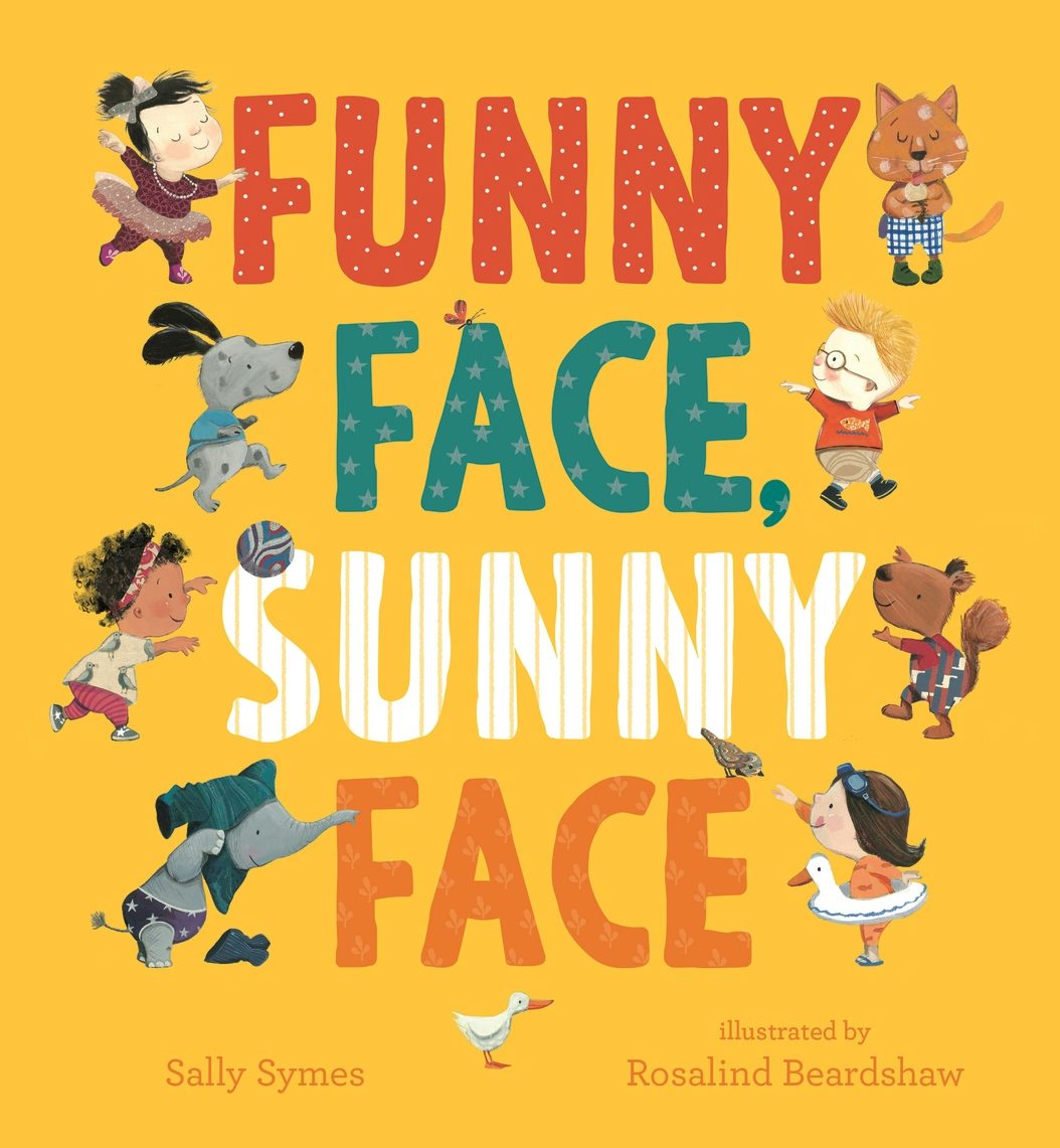 Funny Face, Sunny Face - Candlewick Press
